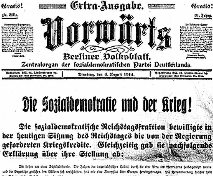 Cover of the Vorwärts, the SPD’s party organ in 1914; the headline reads, “Social Democracy and the War!” The SPD voted for war credits to the First World War almost 100 years ago on August 4 1914. Lenin was so incredulous at the SPD’s vote for war credits that he thought this issue of Vorwarts was a forgery by the German government.