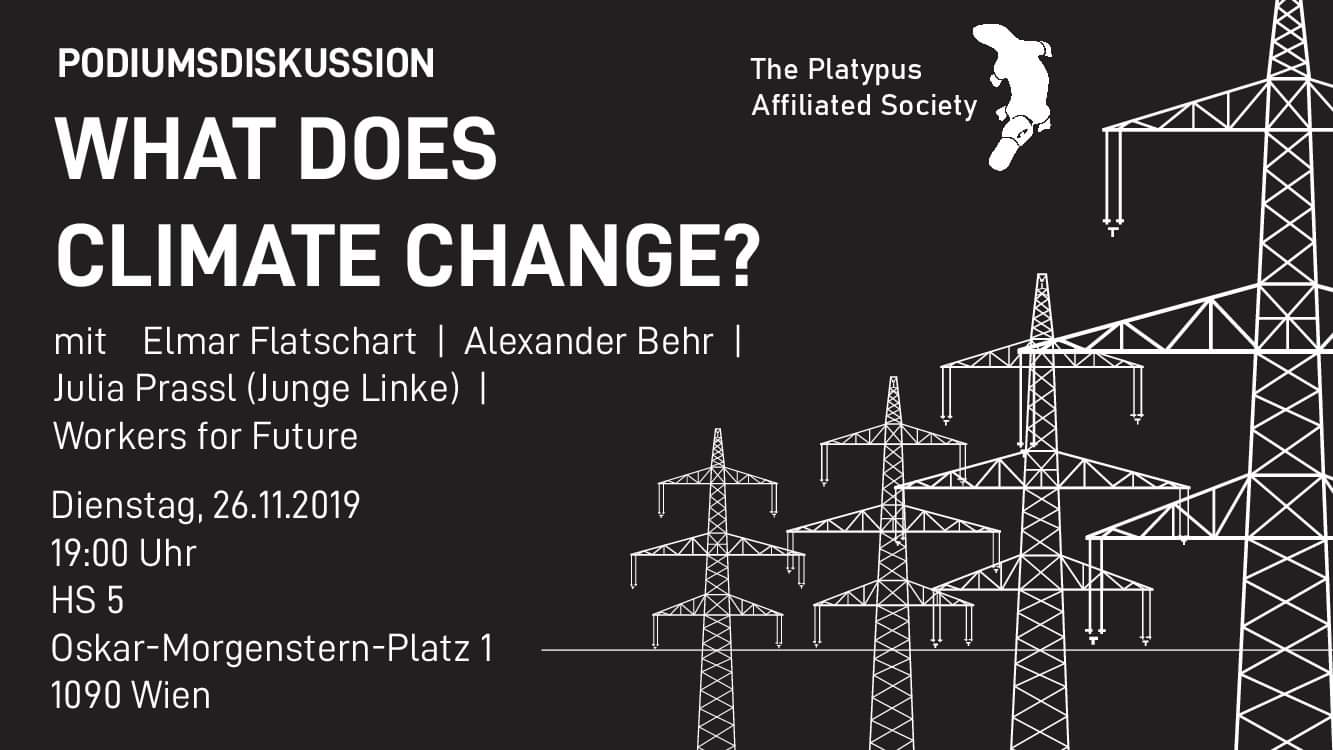 Podiumsdiskussion: WHAT DOES CLIMATE CHANGE? Freiheit im Anthropozän